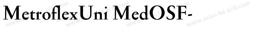 MetroflexUni MedOSF字体转换